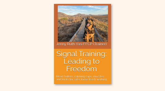 New Book! Signal Training: Leading to Freedom by Jenny Ruth Yasi FFCP (Trainer)